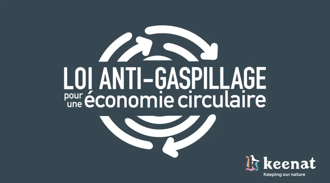 Loi anti-gaspillage pour une économie circulaire